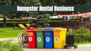 Dumpster Rental Business