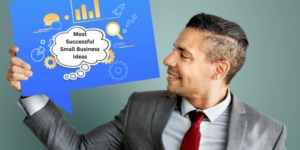 Most Successful Small Business Ideas