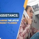 24 7 Assistance Understanding the Life of an Emergency Plumber